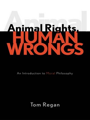 cover image of Animal Rights, Human Wrongs